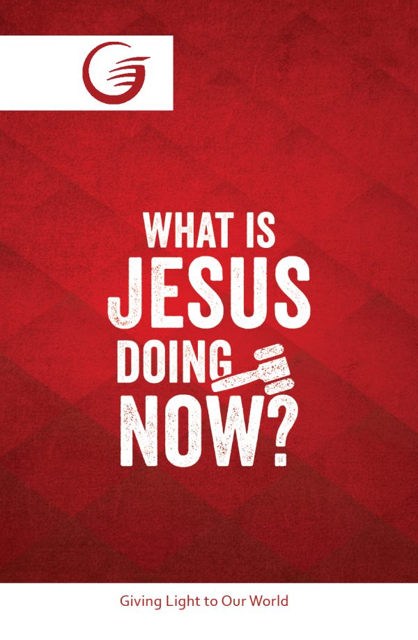 What Is Jesus Doing Now?